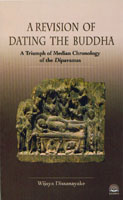 A Revision of Dating The Buddha